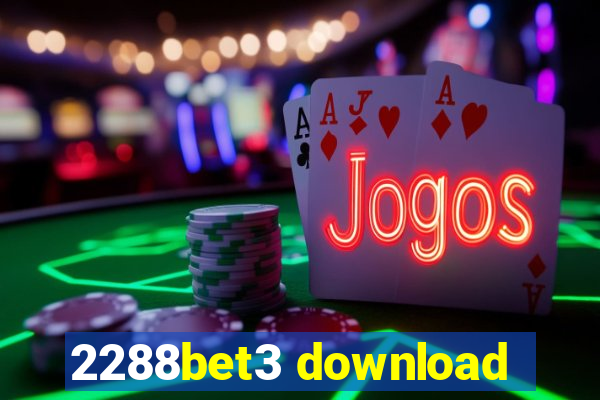 2288bet3 download