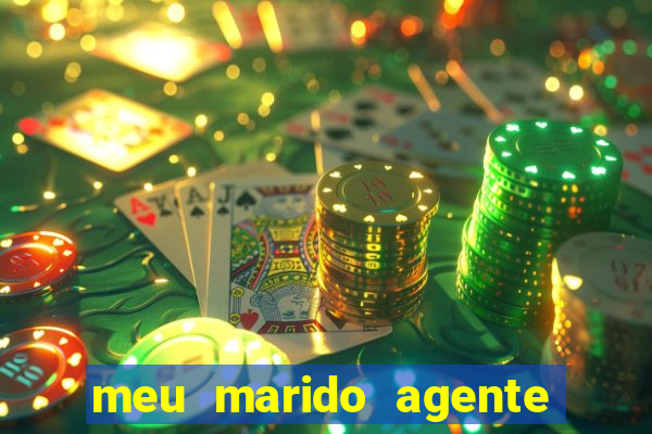 meu marido agente secreto completo dublado