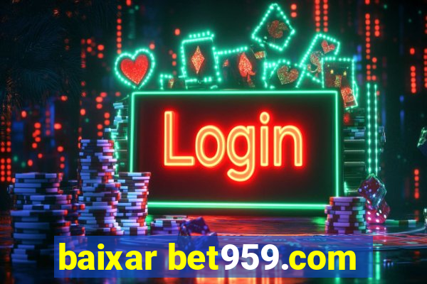 baixar bet959.com