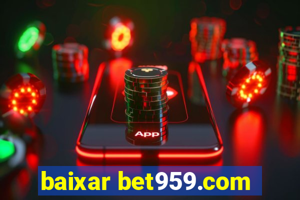 baixar bet959.com