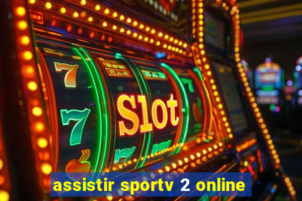 assistir sportv 2 online