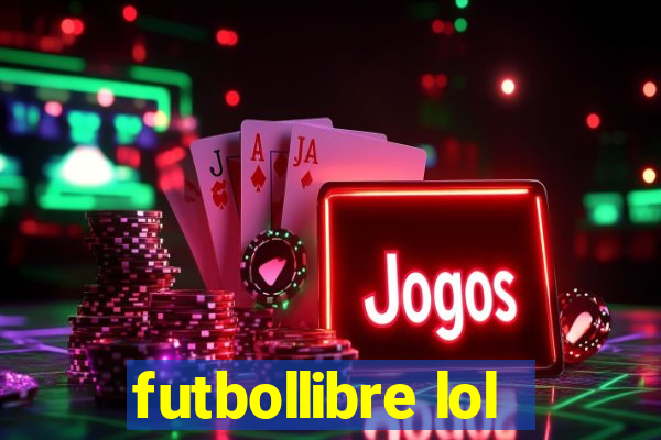 futbollibre lol
