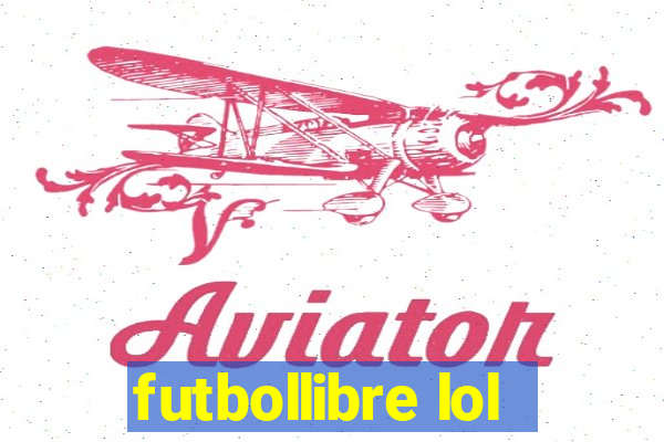 futbollibre lol