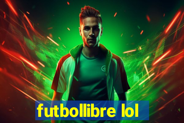 futbollibre lol