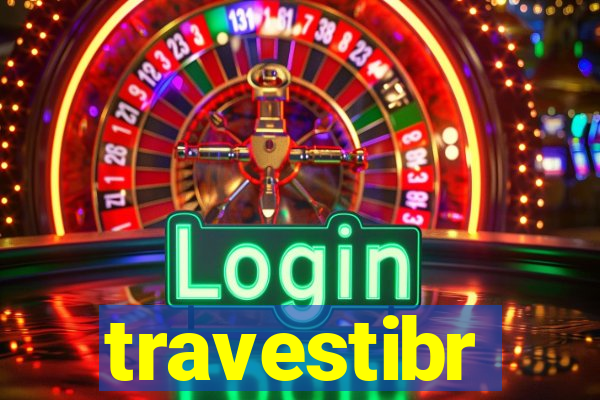 travestibr