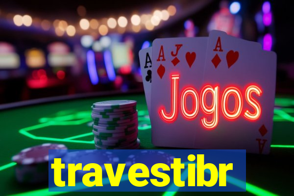 travestibr