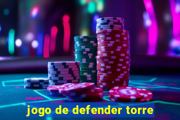 jogo de defender torre
