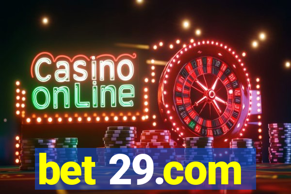bet 29.com