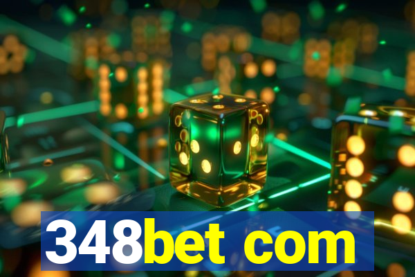 348bet com