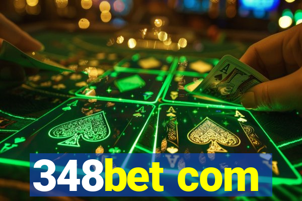 348bet com