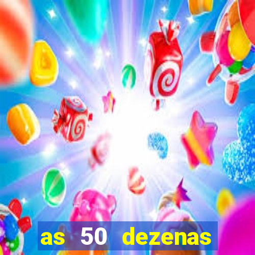 as 50 dezenas melhores de 20 pontos