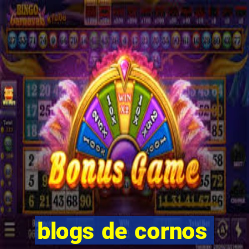 blogs de cornos