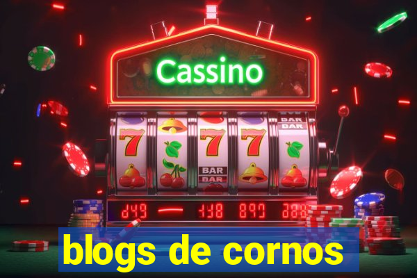 blogs de cornos