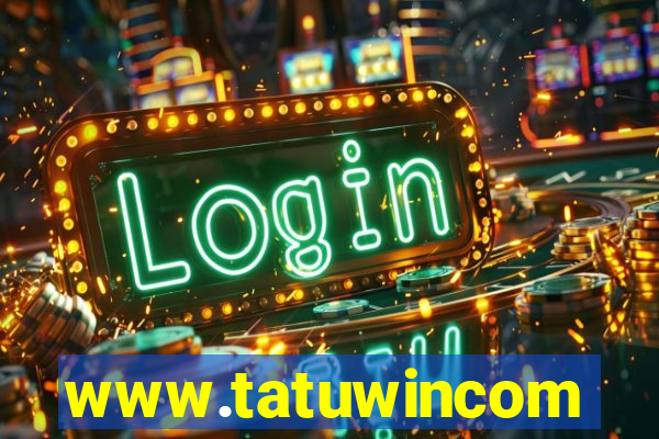 www.tatuwincom