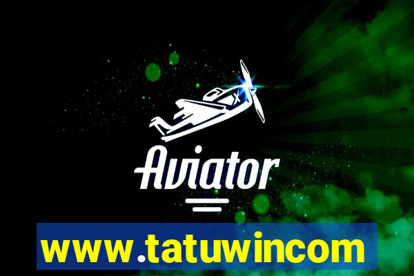 www.tatuwincom