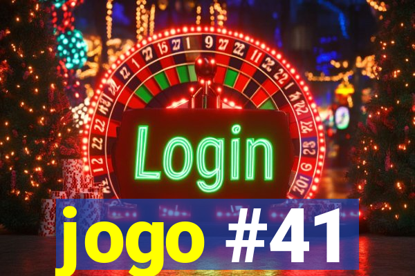 jogo #41