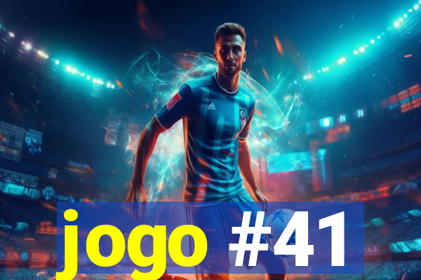 jogo #41