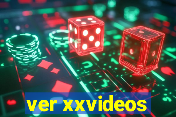 ver xxvideos