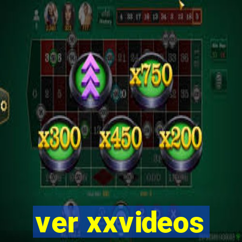 ver xxvideos