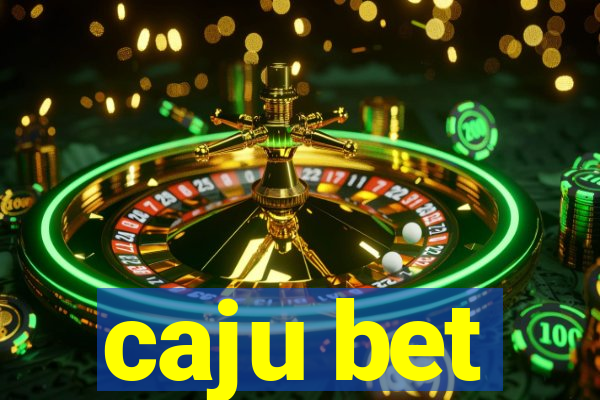 caju bet