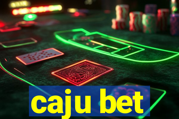 caju bet