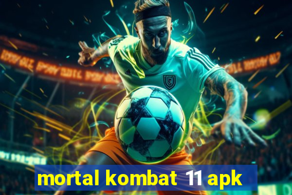 mortal kombat 11 apk