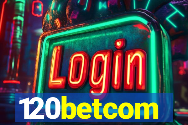 120betcom