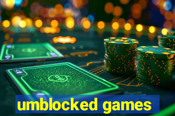 umblocked games