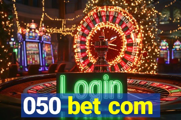 050 bet com