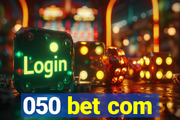 050 bet com