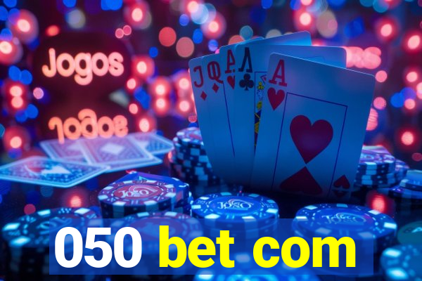 050 bet com