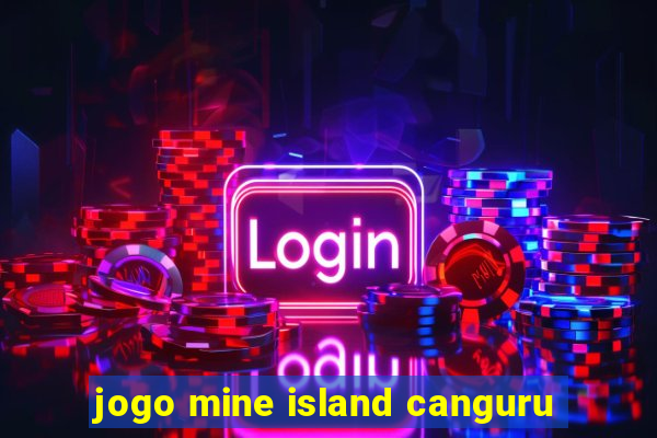 jogo mine island canguru