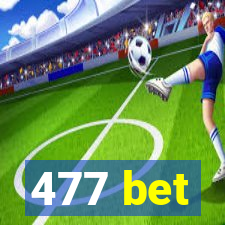 477 bet