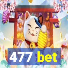 477 bet