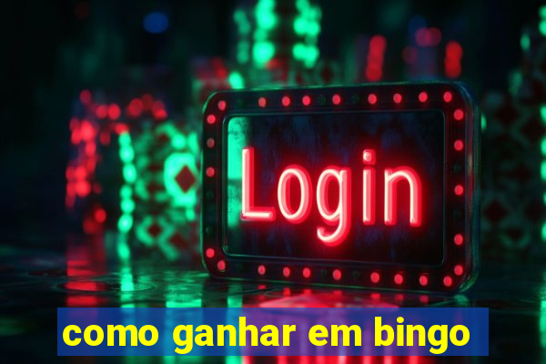 como ganhar em bingo