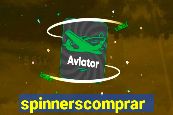 spinnerscomprar