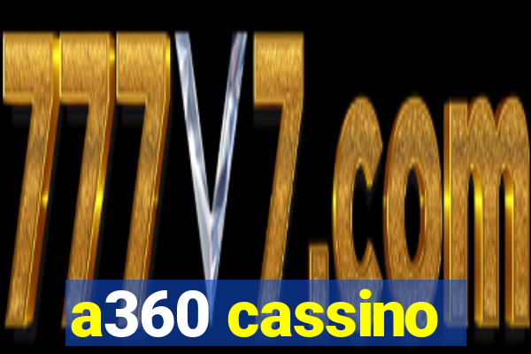a360 cassino