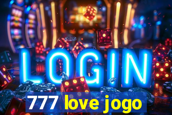 777 love jogo