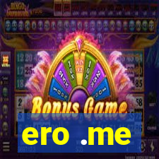 ero .me