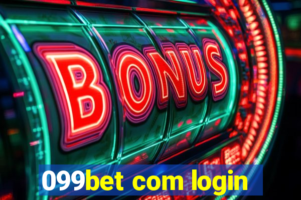 099bet com login