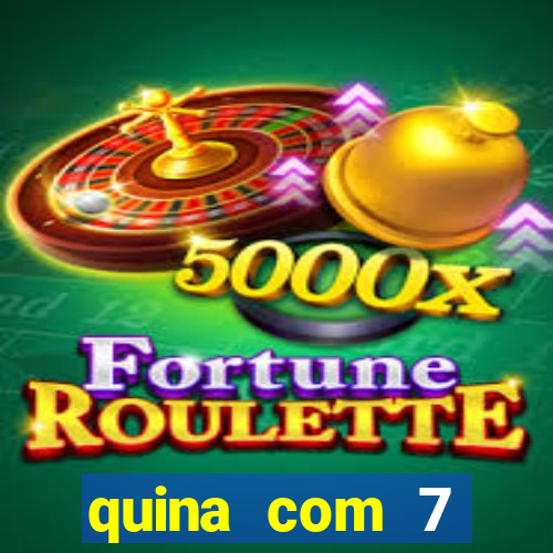 quina com 7 dezenas valor