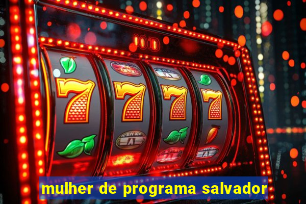 mulher de programa salvador