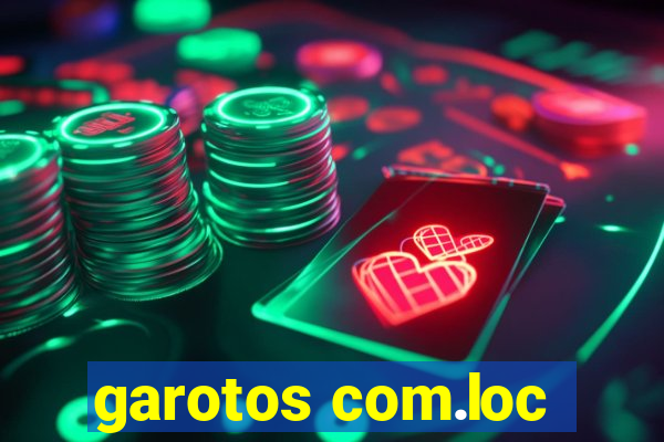 garotos com.loc