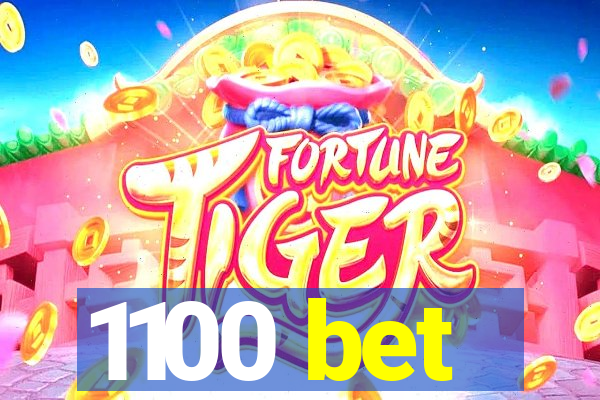 1100 bet