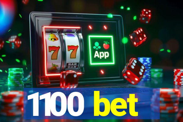 1100 bet