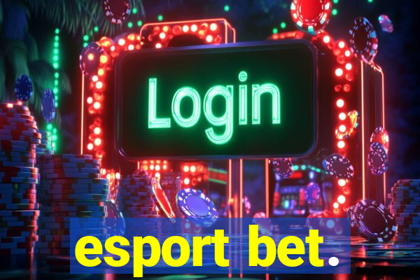 esport bet.