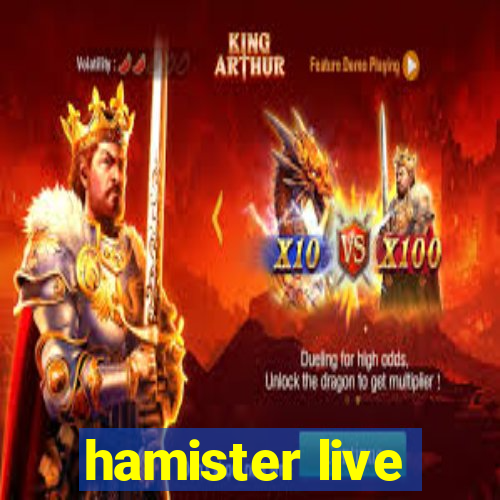 hamister live
