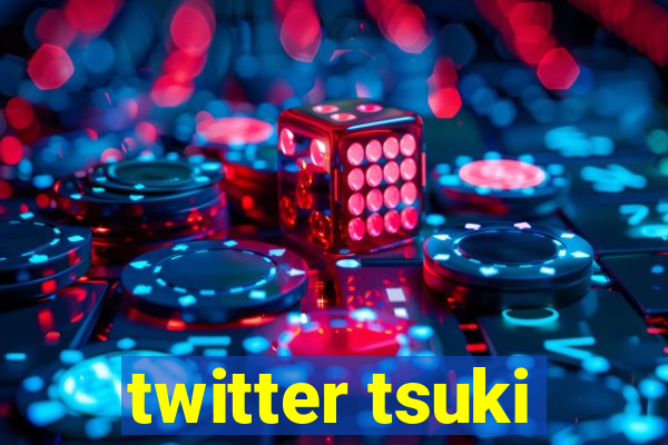 twitter tsuki