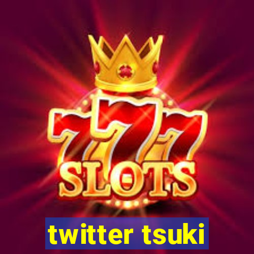 twitter tsuki