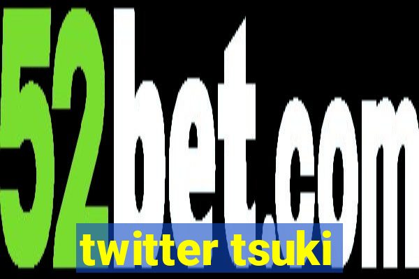 twitter tsuki